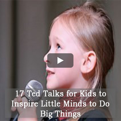 17 TedTalks for Kids to Inspire Little Minds to Do Big Things