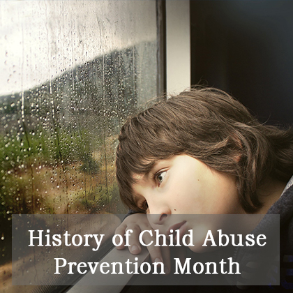 History of Child Abuse Prevention Month