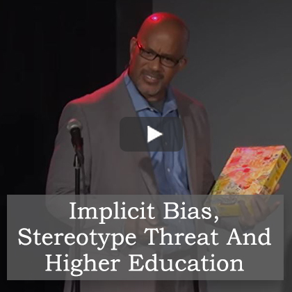 Implicit Bias, Stereotype Threat and Higher Education