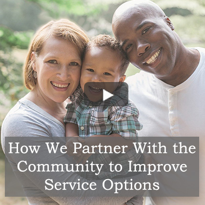 How we Partner with the Community to Improve Service Options